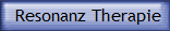 Resonanz Therapie 